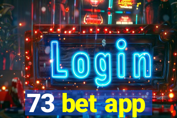 73 bet app